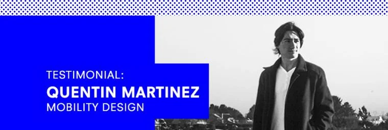 Testimonial: Quentin Martinez, Year 3, Mobility Design