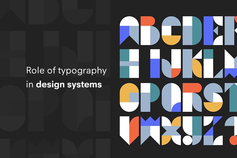 Role of typography in Design Systems